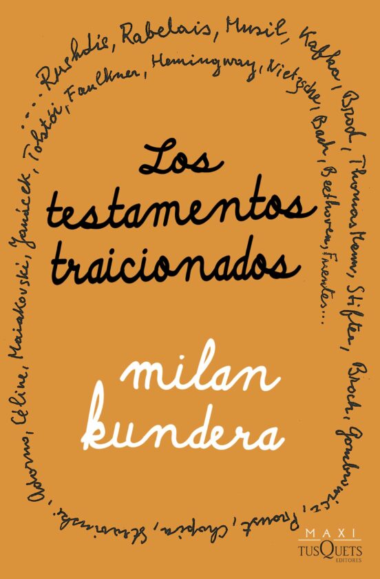 Los testamentos traicionados - Milan Kundera