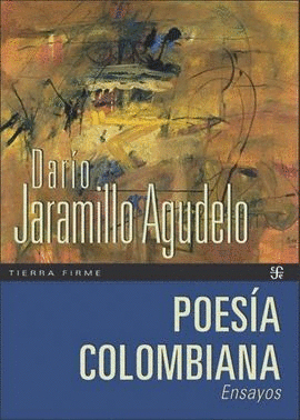 Poesía colombiana - Darío Jaramillo Agudelo