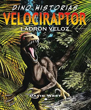 Velociraptor. Ladrón veloz - David West