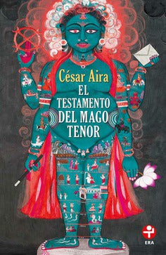 El testamento del Mago Tenor - César Aira