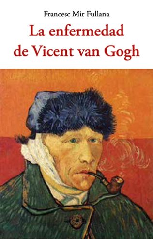 La Enfermedad de Vicent van Gogh