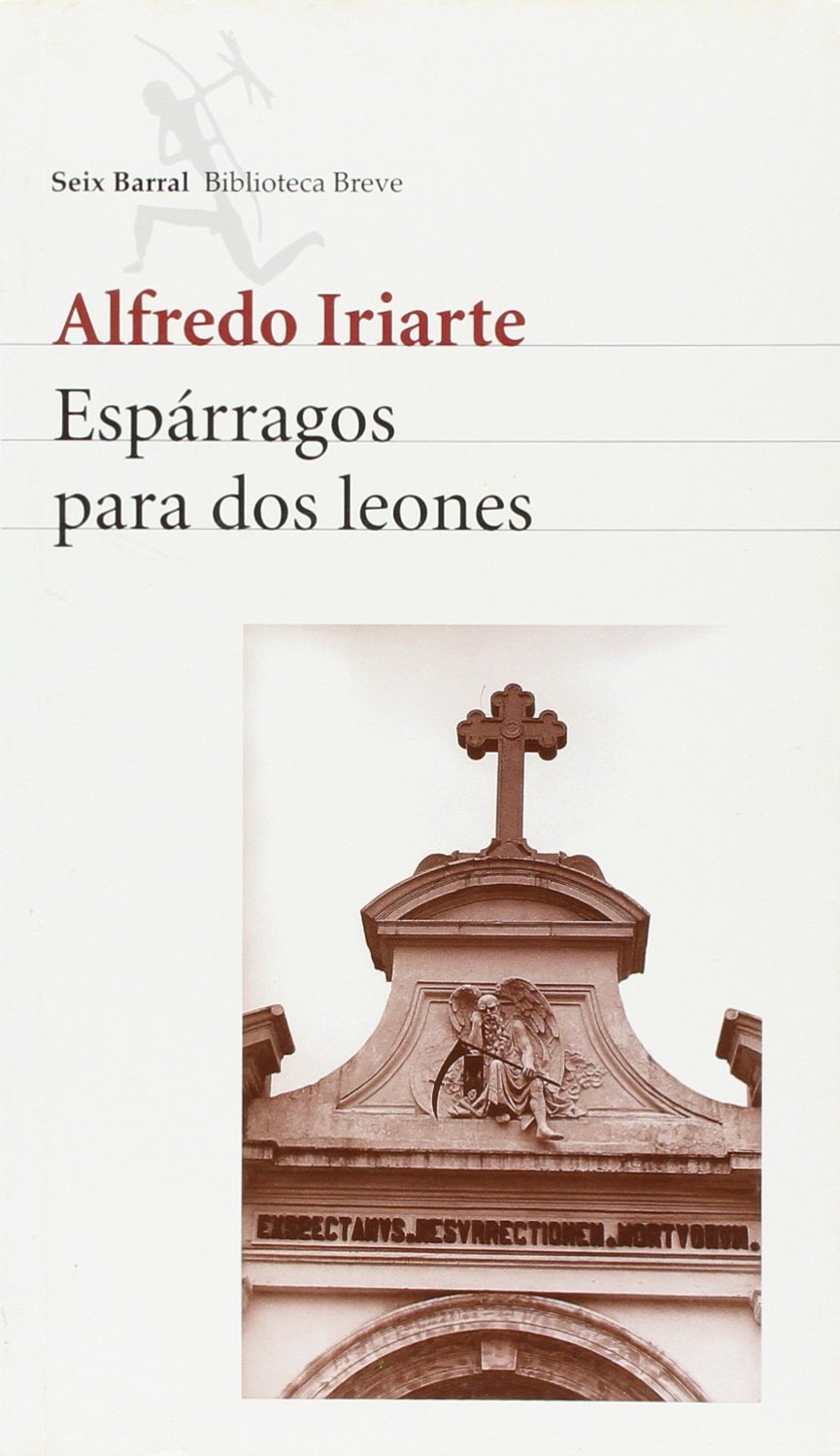 Espárragos para dos leones - Alfredo Iriarte