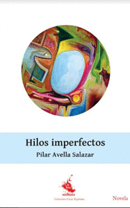 Hilos Imperfectos - Pilar Avella Salazar