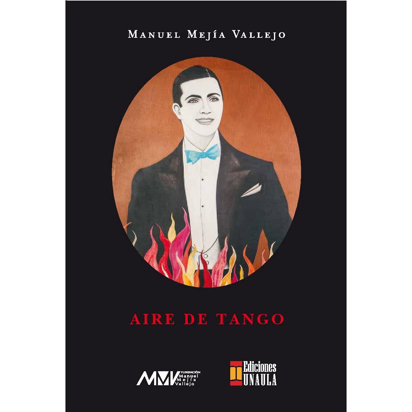 Aire de tango - Manuel Mejía Vallejo