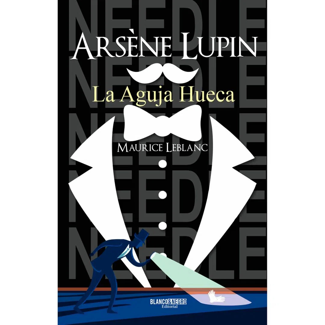 Arséne Lupin. La aguja Hueca - Maurice Leblanc