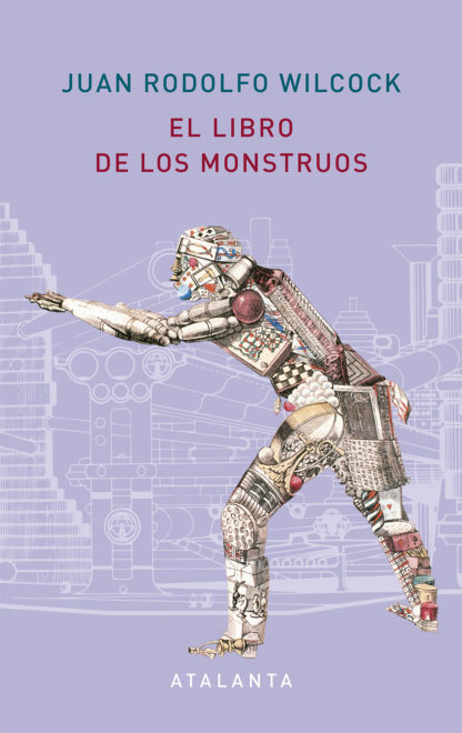 El libro de los monstruos - Juan Rodolfo Wilcock