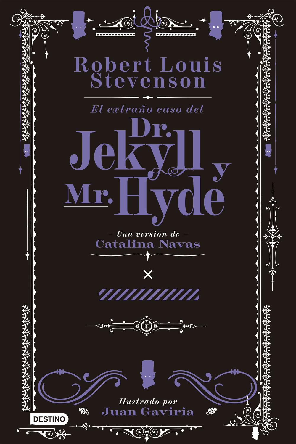 Dr. Jekyll y Mr. Hyde - Robert Louis Stevenson (versión: Catalina Navas)