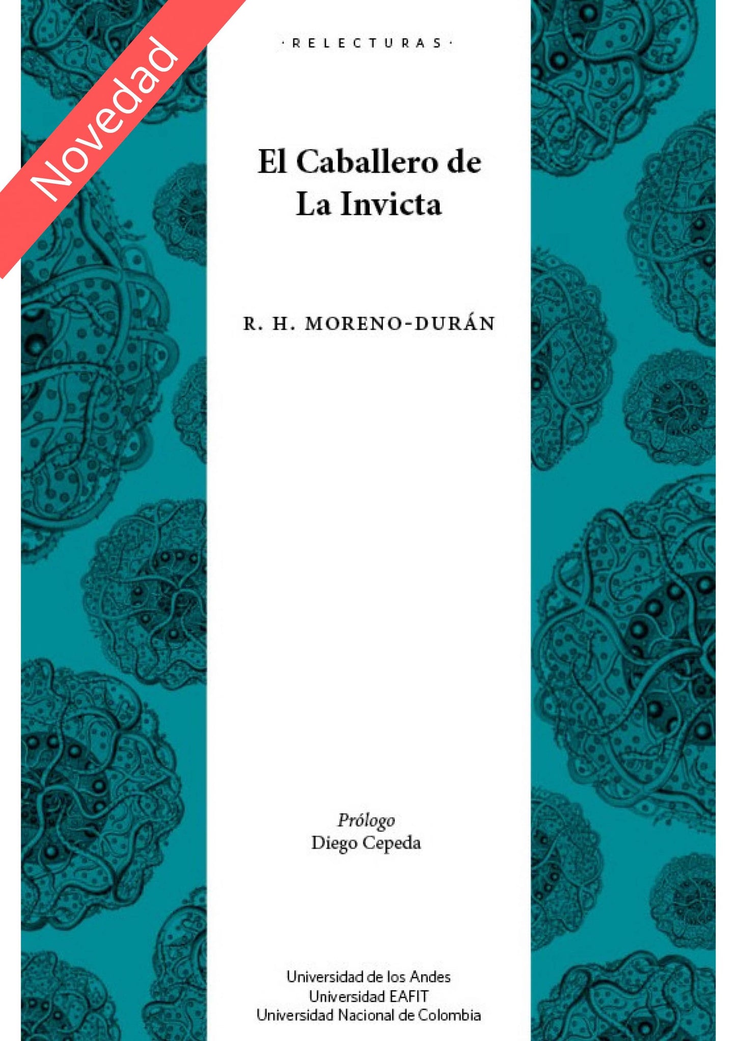 El caballero de la invicta - R. H. Moreno-Durán