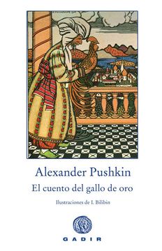 El cuento del gallo de oro - Alexander Pushkin
