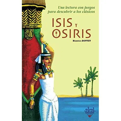 Isis y Osiris - Béatrice Bottet