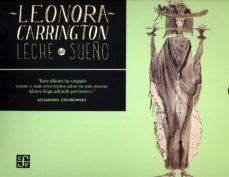 Leche del sueño - Leonora Carrigton