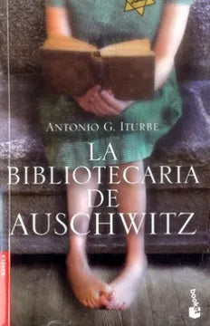 La bibliotecaria de Auschwitz - Antonio G. Iturbe