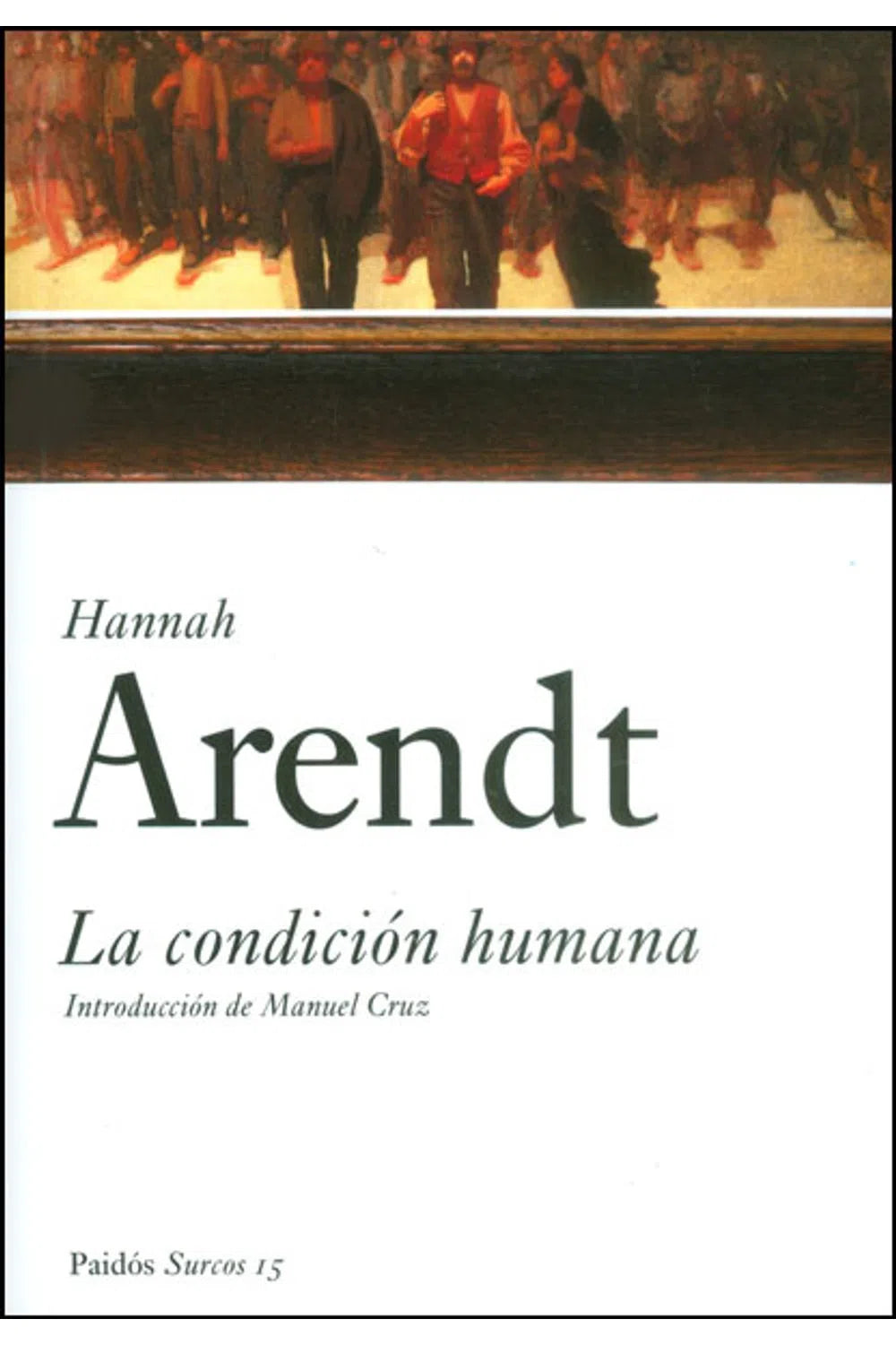 La condición humana - Hannah Arendt