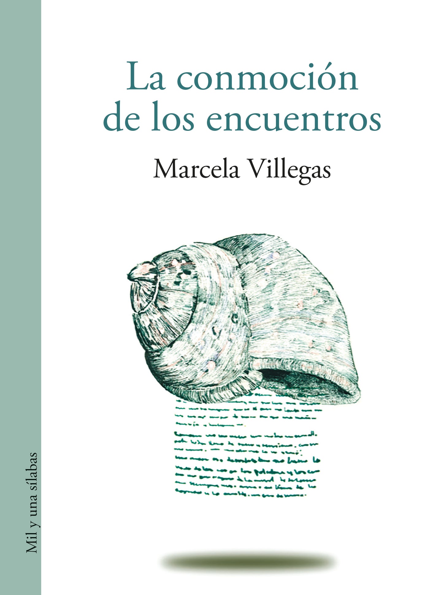 La conmoción de los encuentros - Marcela Villegas