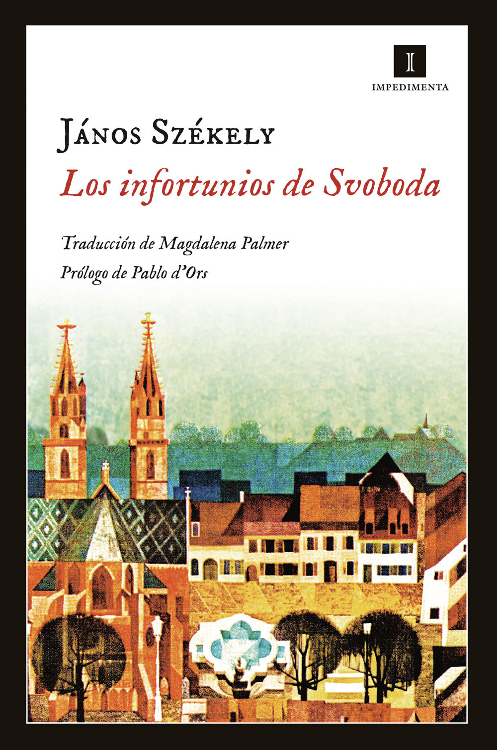 Los infortunios de Svoboda - János Székely