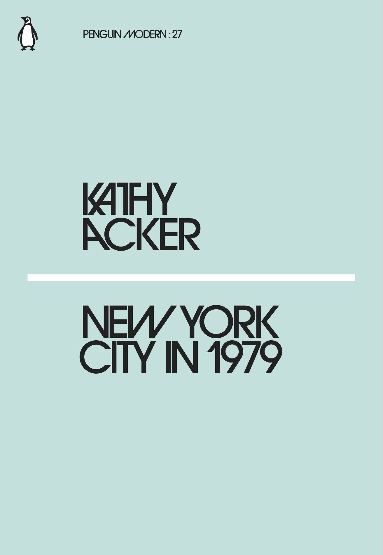 New York city in 1979 - Kathy Acker
