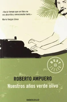 Nuestros años verde olivo - Roberto Ampuero