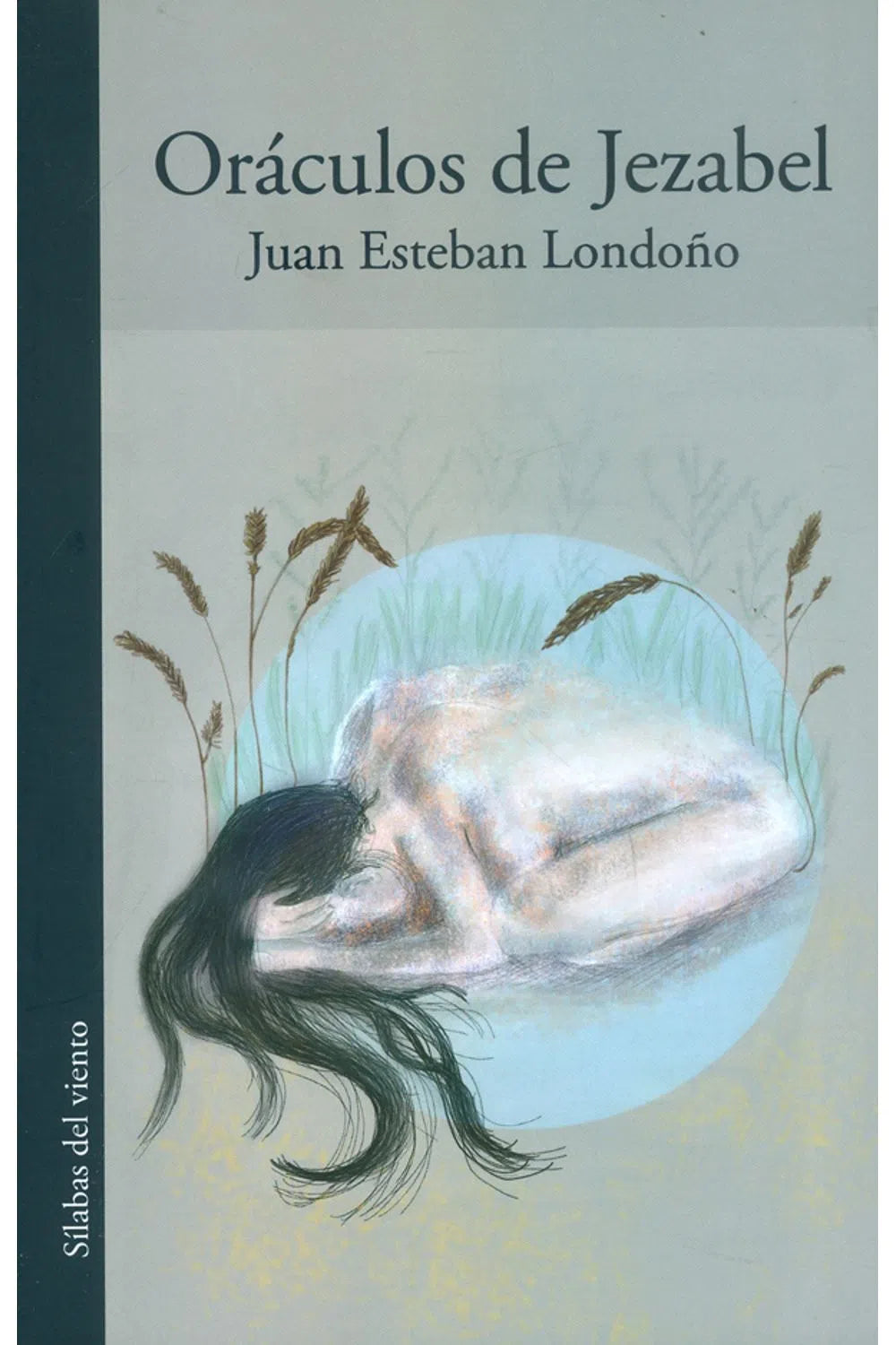 Oráculos de Jezabel - Juan Esteban Londoño