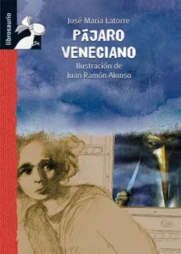 Pájaro veneciano - José María Latorre