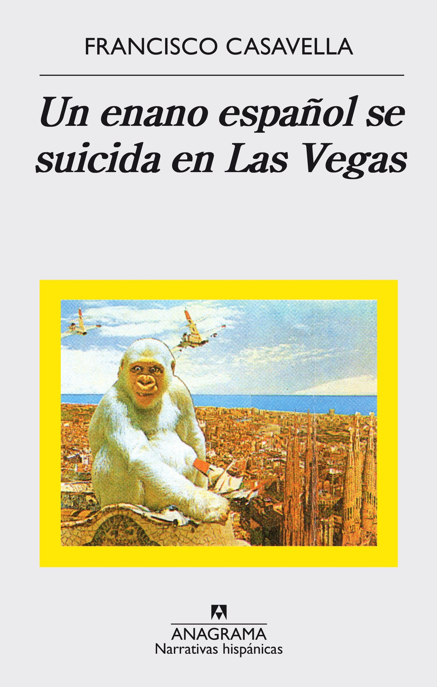 Un enano español se suicida en Las Vegas - Francisco Casavella