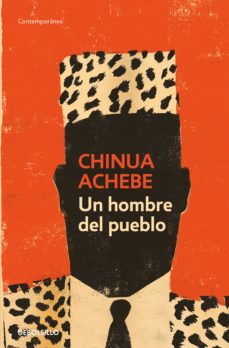 Un hombre del pueblo - Chinua Achebe