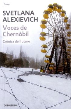 Voces de Chernóbil - Svetlana Alexiévich
