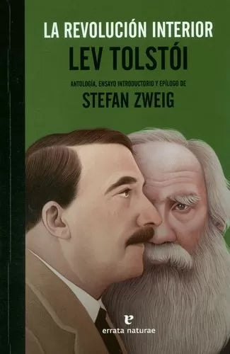 La revolución interior - Lev Tolstoi & Stefan Zweig